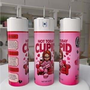 20oz NOT TODAY CUPID CHUCKY STAINLESS STEEL SUBLIMATED TUMBLERS